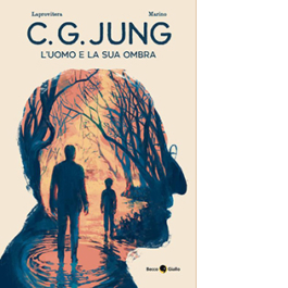 C. G. Jung. L'uomo e la sua ombra