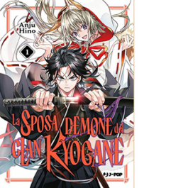 La sposa demone del clan Kyogane. Vol. 1