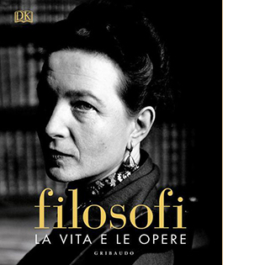 Filosofi. La vita e le opere