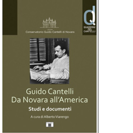 Guido Cantelli. Da Novara all’America. Studi e documenti