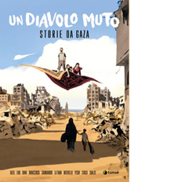 Un diavolo muto. Storie da Gaza