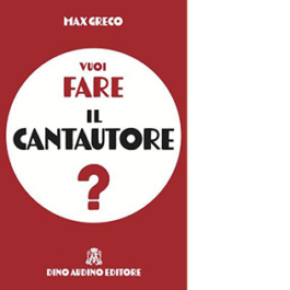 Vuoi fare il cantautore?