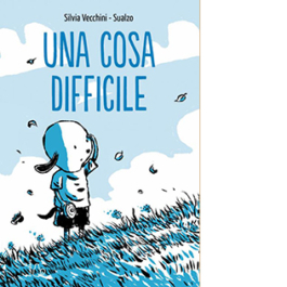 Una cosa difficile