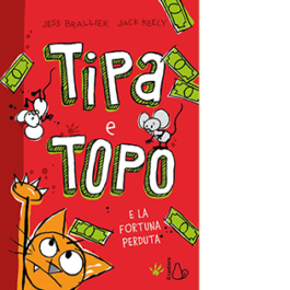 Tipa e topo e la fortuna perduta