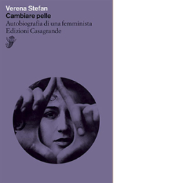 Cambiare pelle. Autobiografia di una femminista