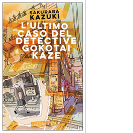 L'ultimo caso del detective Gokotai Kaze