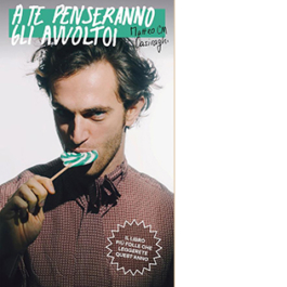 A te penseranno gli avvoltoi