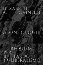 Geontologie. Requiem per il tardoliberalismo