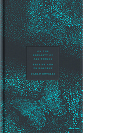 On the Equality of All Things: Physics and Philosophy