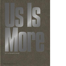 Us is More: Inc Architecture & Design