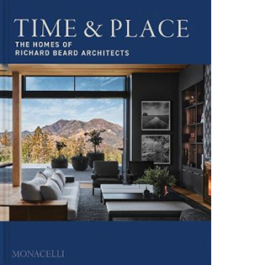 Time & Place: The Houses of Richard Beard Architects