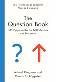 The Question Book: 532 Opportunities for Self-Reflection and Discovery