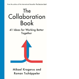The Collaboration Book: 41 Ideas for Working Better Together