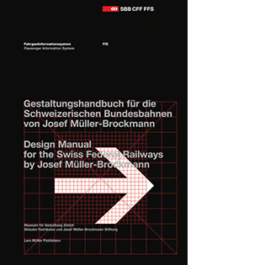 Fahrgastinformationssystem. Passenger Information System. Gestaltungshandbuch für die Schweizerischen Bundesbahnen. Design Manual for the Swiss Federal Railways