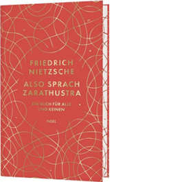 Also sprach Zarathustra. Ein Buch für Alle und Keinen