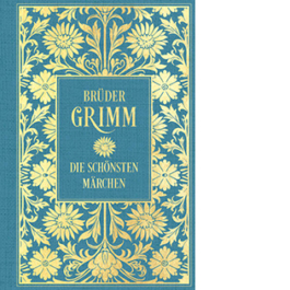 Brüder Grimm: Die schönsten Märchen