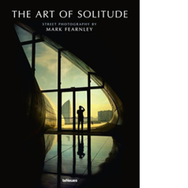 The Art of Solitude. Street Photography by Mark Fearnley