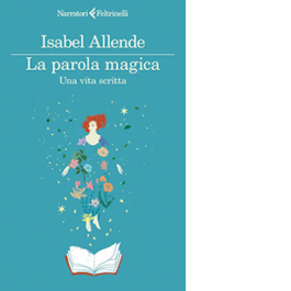 La parola magica. Una vita scritta