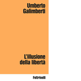 L'illusione della libertà