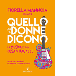 Quello che le donne dicono. La musica è una cosa da ragazze