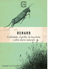 L'allodola, il grillo, la lucertola e altre storie naturali