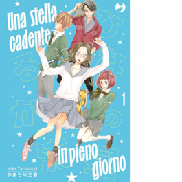 Una stella cadente in pieno giorno. Vol. 1