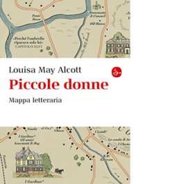 Piccole donne. Mappa letteraria