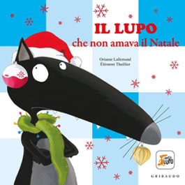Il lupo che non amava il Natale. Amico lupo