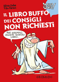 Il libro buffo dei consigli non richiesti