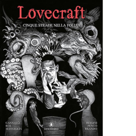 Lovecraft. Cinque strade nella follia