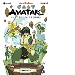 La frattura. Avatar. The last airbender. Vol. 3