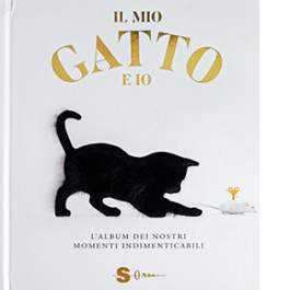 Il mio gatto e io. L'album dei nostri momenti indimenticabili