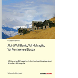 Alpi di Val Blenio, Val Malvaglia, Val Pontirone e Biasca