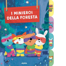 I minieroi della foresta. I primi albi