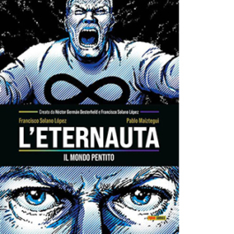 Il mondo pentito. L'eternauta