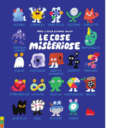 Le cose misteriose