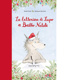 La letterina di Lupo a Babbo Natale. Ediz. speciale con letterina personalizzabile
