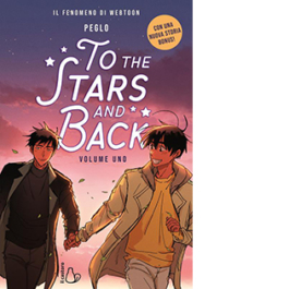 To the stars and back. Ediz. italiana. Vol. 1