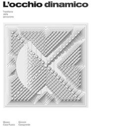 L'occhio dinamico. Traiettorie della percezione