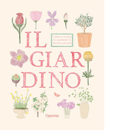 Il giardino. Adesivi e tavole da colorare