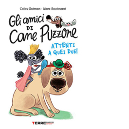 Gli amici di Cane Puzzone