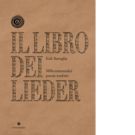 Il libro dei Lieder. Millecentoundici poesie tradotte